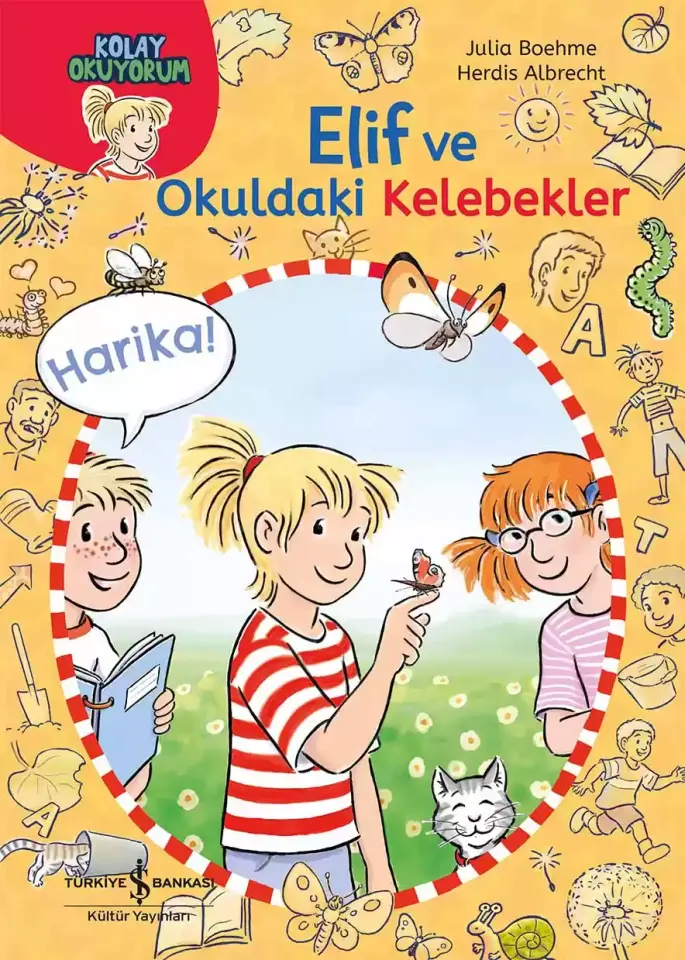 Elif ve Okuldaki Kelebekler - Kolay Okuyorum