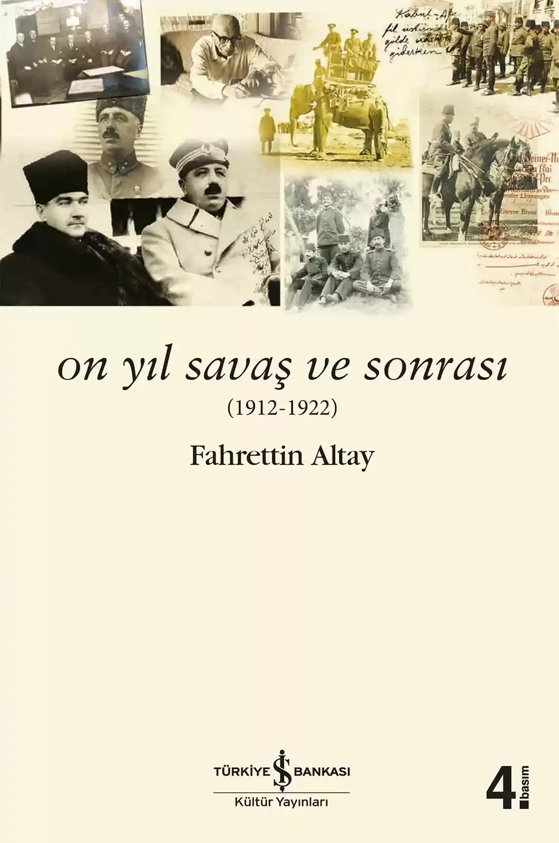 On Yıl Savaş ve Sonrası (1912-1922)
