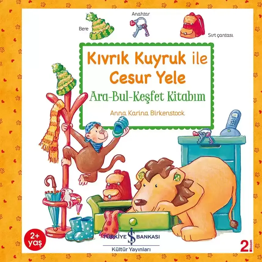 Kıvrık Kuyruk ile Cesur Yele – Ara-Bul-Keşfet Kitabım