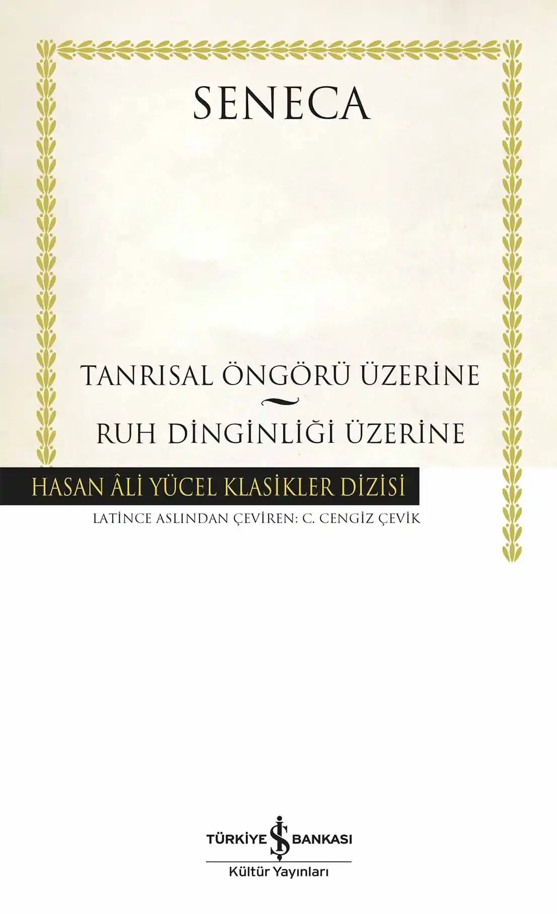 Tanrısal Öngörü Üzerine – Ruh Dinginliği Üzerine - Ciltli