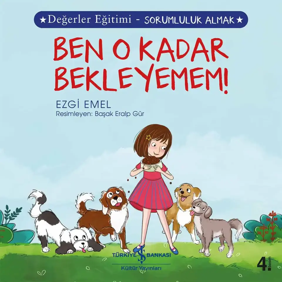 Ben O Kadar Bekleyemem! Değerler Eğitimi  – Sorumluluk Almak