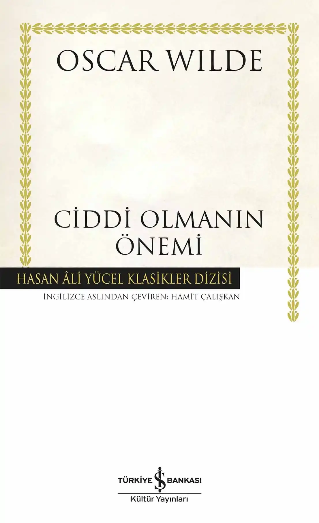 Ciddi Olmanın Önemi - Ciltli