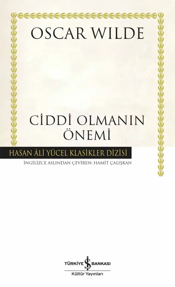 Ciddi Olmanın Önemi - Ciltli