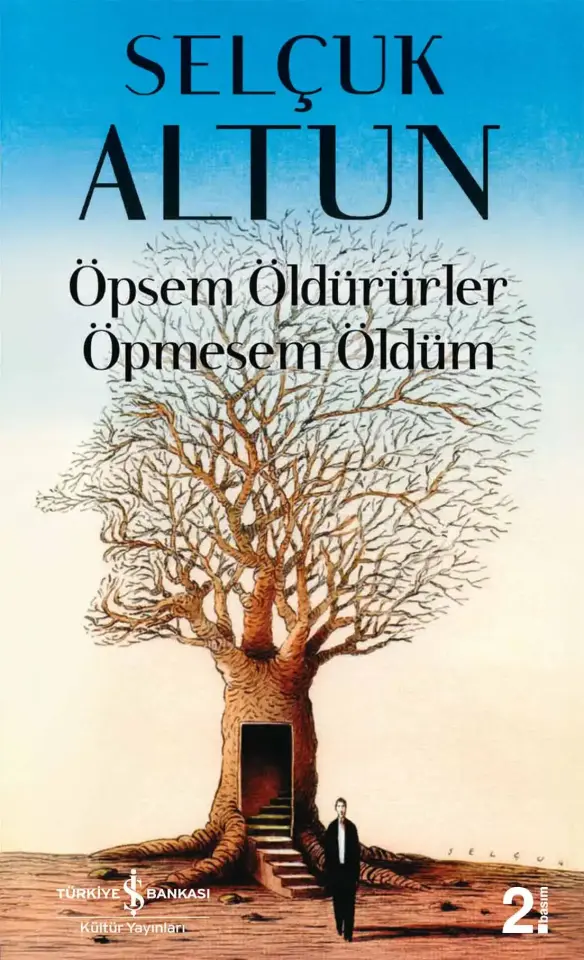 Öpsem Öldürürler Öpmesem Öldüm