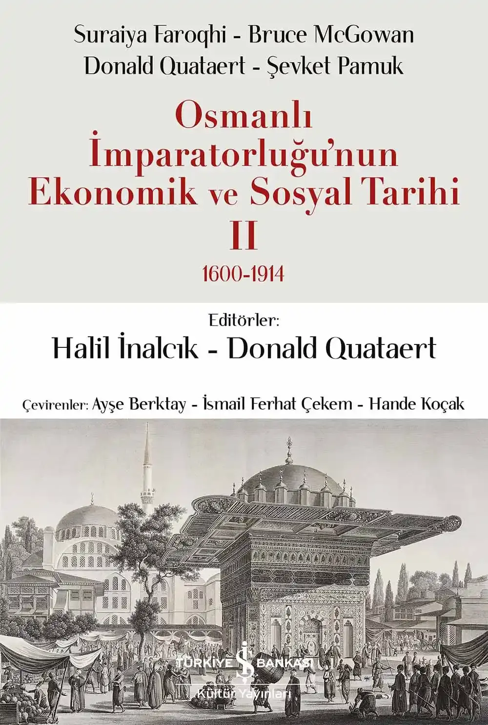 Osmanlı İmparatorluğu’nun Ekonomik ve Sosyal Tarihi II 1600-1914