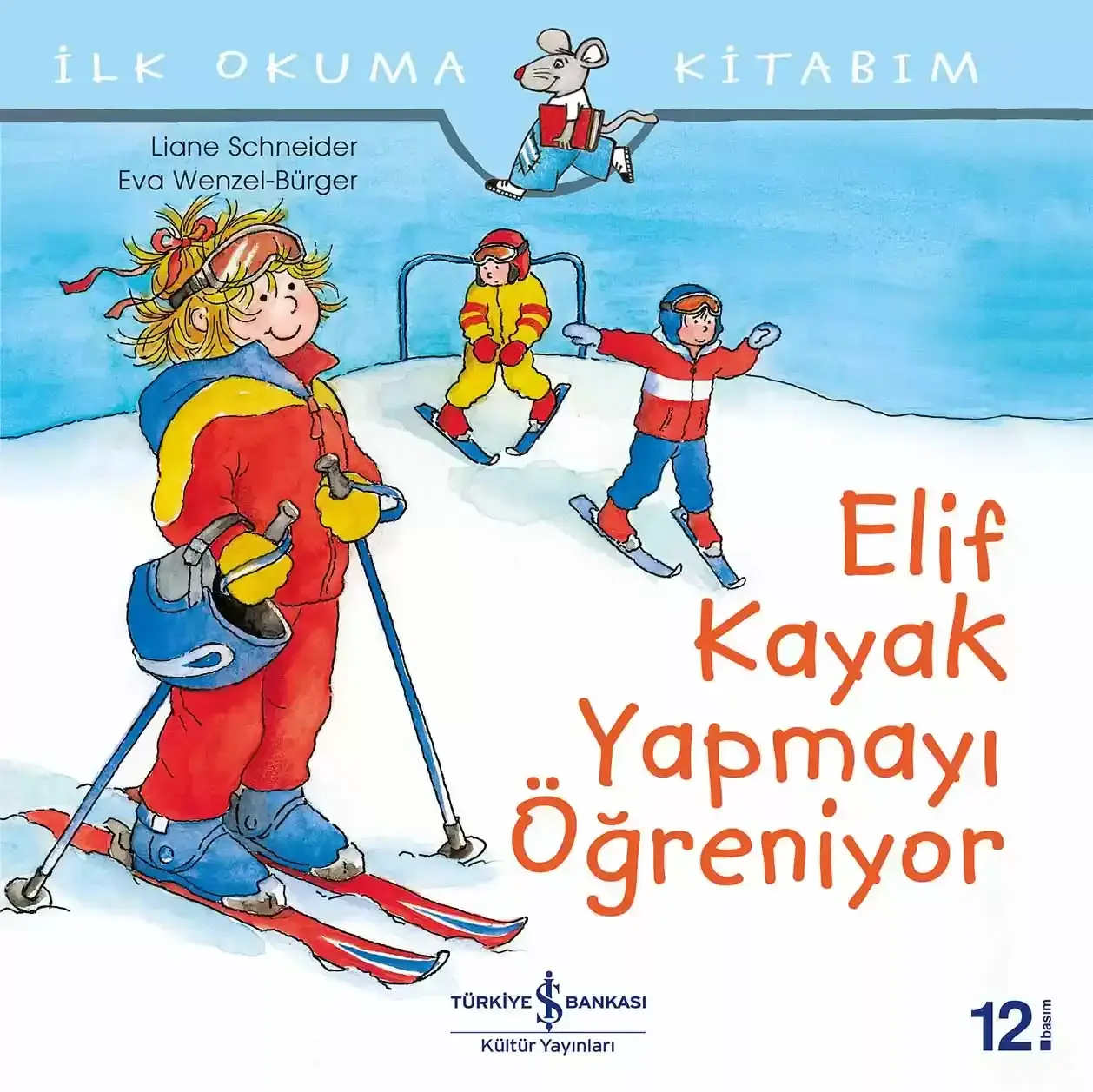 Elif Kayak Yapmayı Öğreniyor