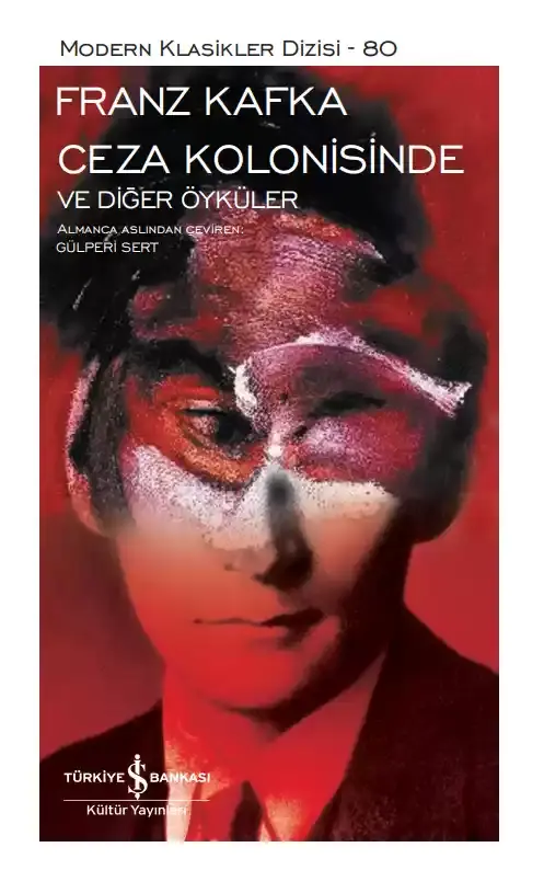 Ceza Kolonisinde ve Diğer Öyküler - Sert Kapak