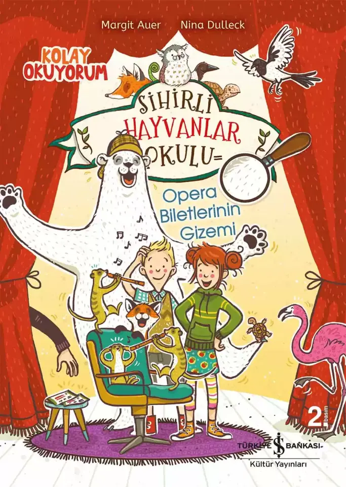 Sihirli Hayvanlar Okulu - Opera Biletlerinin Gizemi - Kolay Okuyorum