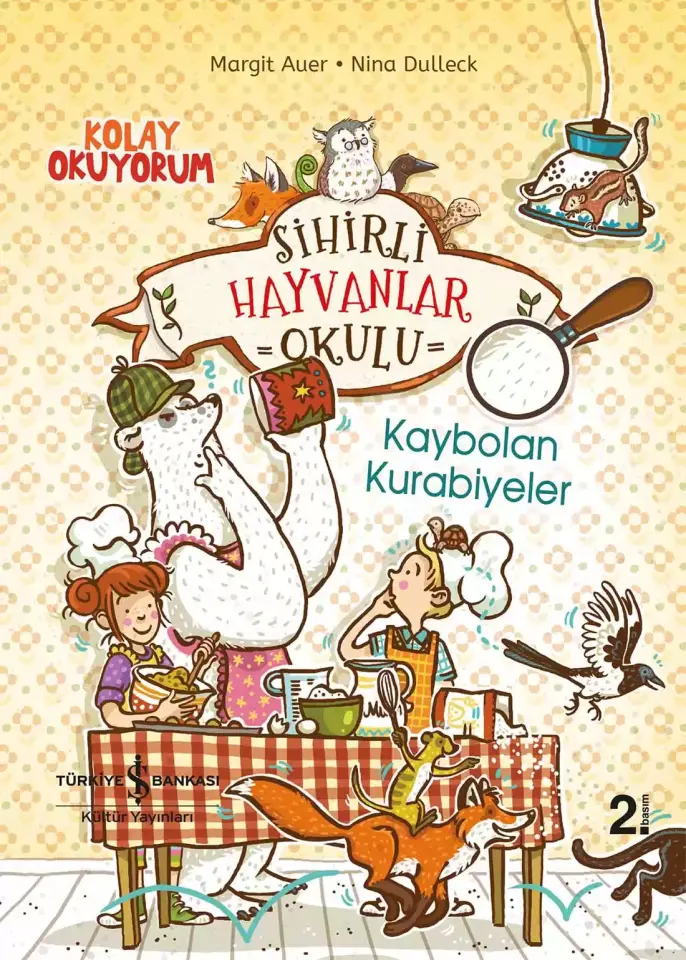 Sihirli Hayvanlar Okulu - Kaybolan Kurabiyeler - Kolay Okuyorum