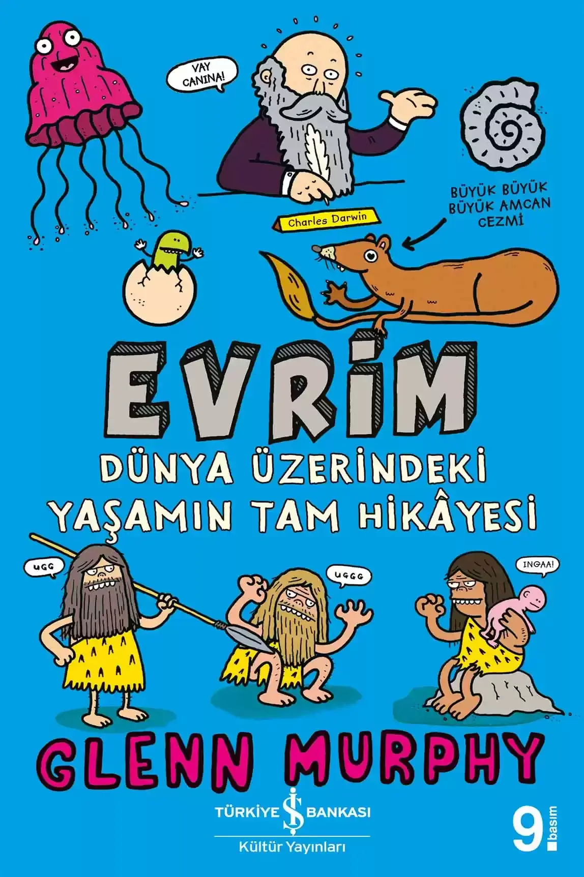 Evrim - Dünya Üzerindeki Yaşamın Tam Hikâyesi
