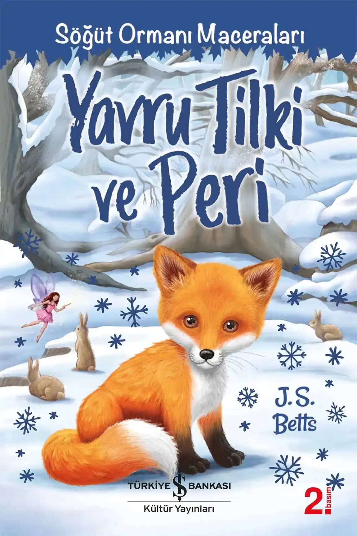 Yavru Tilki ve Peri – Söğüt Ormanı Maceraları