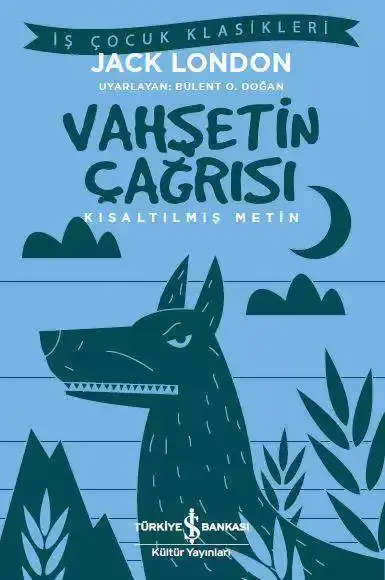 Vahşetin Çağrısı - Kısaltılmış Metin