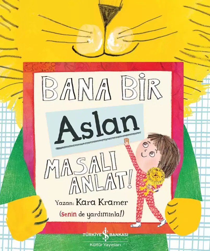 Bana Bir Aslan Masalı Anlat!