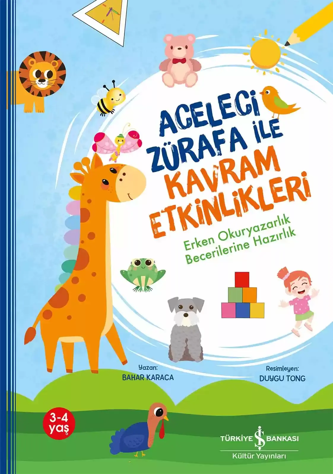 Aceleci Zürafa ile Kavram Etkinlikleri – Erken Okuryazarlık Becerilerine Hazırlık