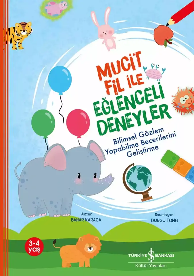 Mucit Fil ile Eğlenceli Deneyler – Bilimsel Gözlem Yapabilme Becerilerini Geliştirme
