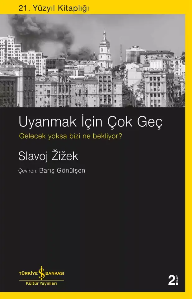 Uyanmak İçin Çok Geç – Gelecek Yoksa Bizi Ne Bekliyor?