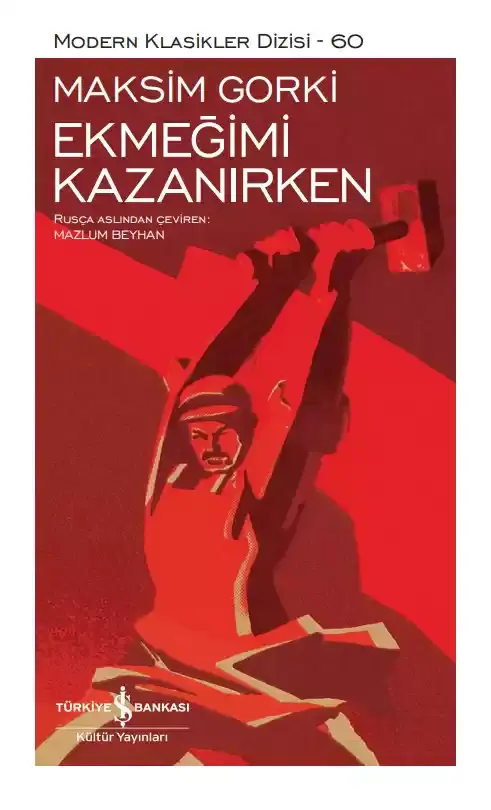 Ekmeğimi Kazanırken - Sert Kapak