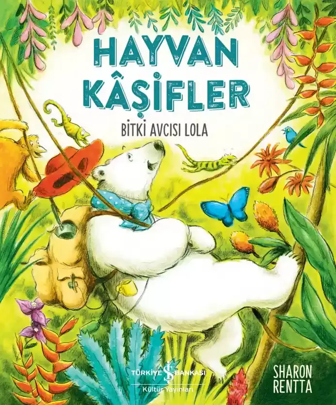 Hayvan Kâşifler – Bitki Avcısı Lola