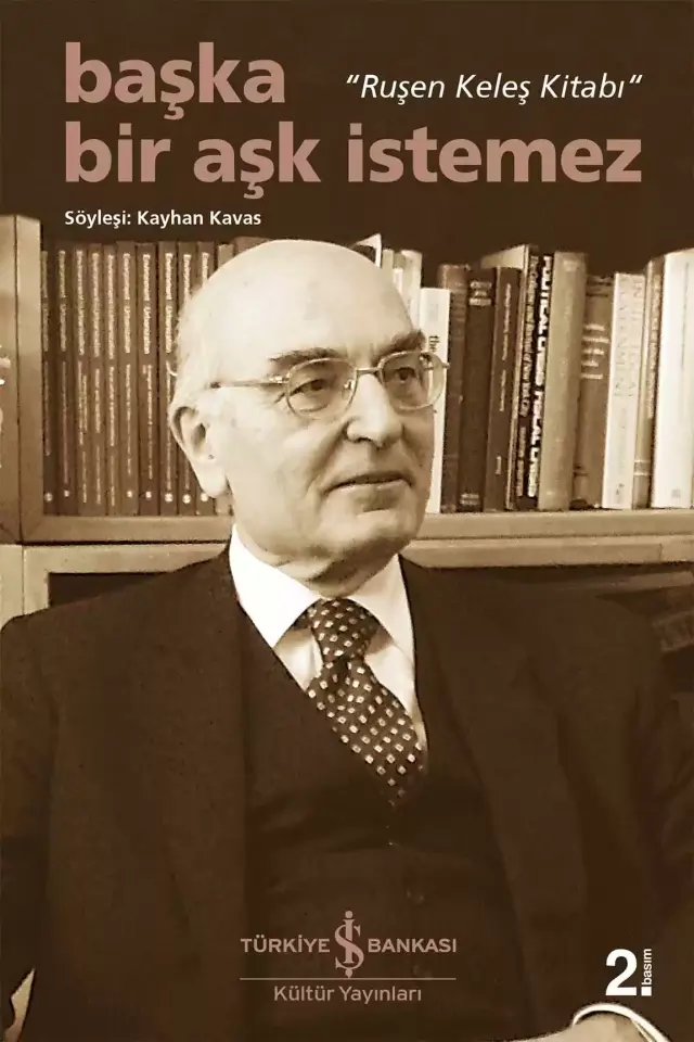 Başka Bir Aşk İstemez – “Ruşen Keleş Kitabı”