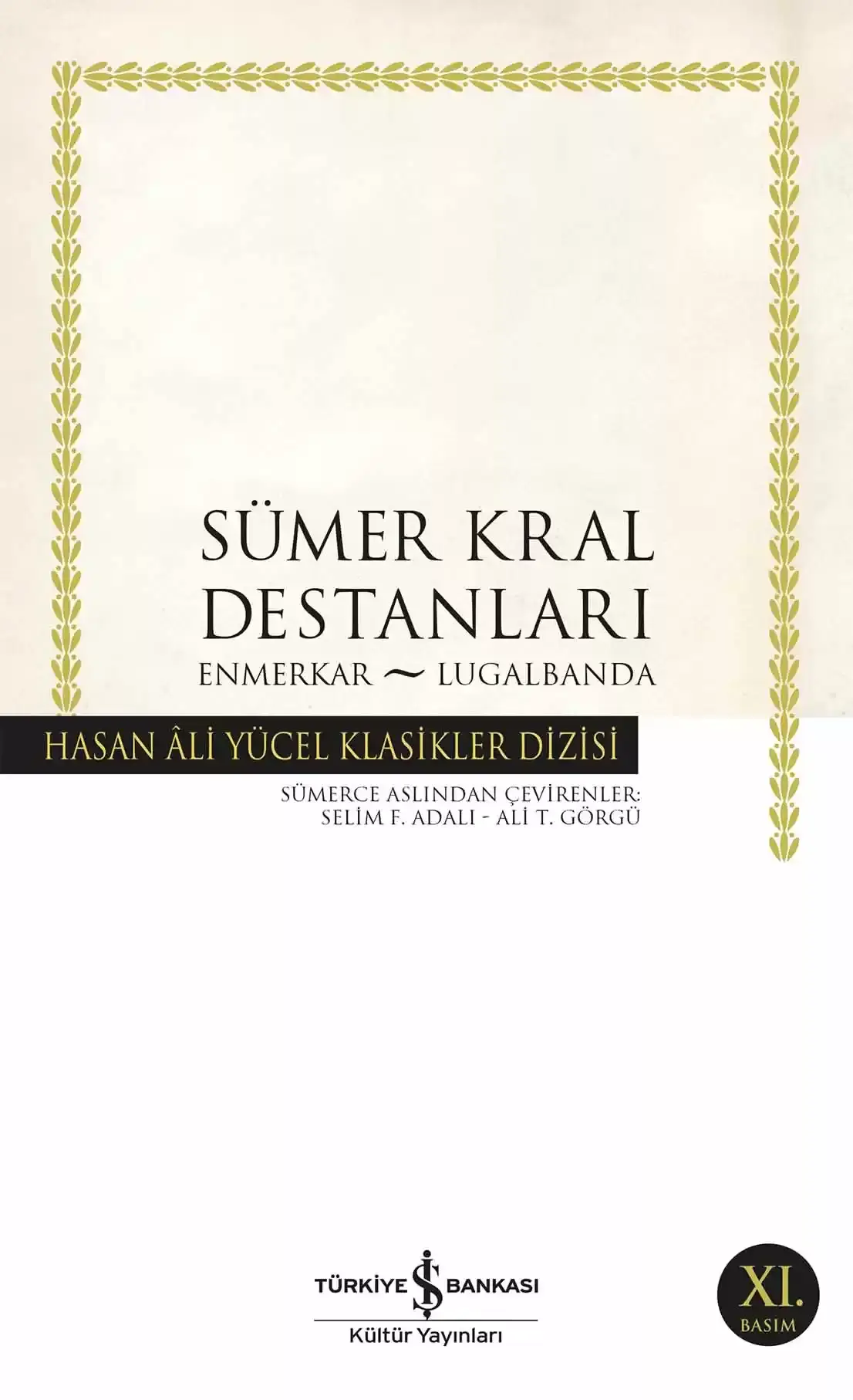 Sümer Kral Destanları - Enmerkar - Lugalbanda