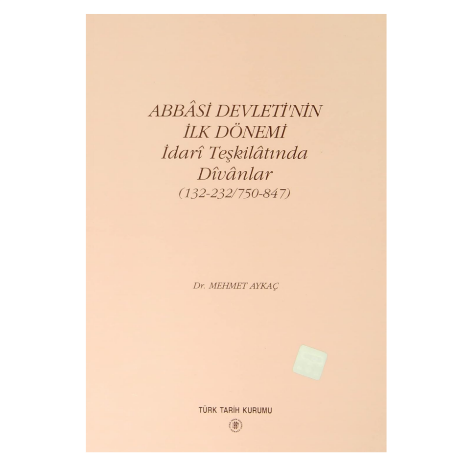 Abbasi Devleti’nin İlk Dönemi ­ İdari