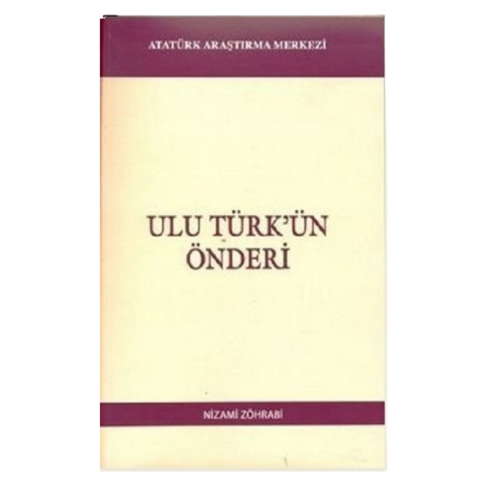 Ulu Türk`ün Önderi
