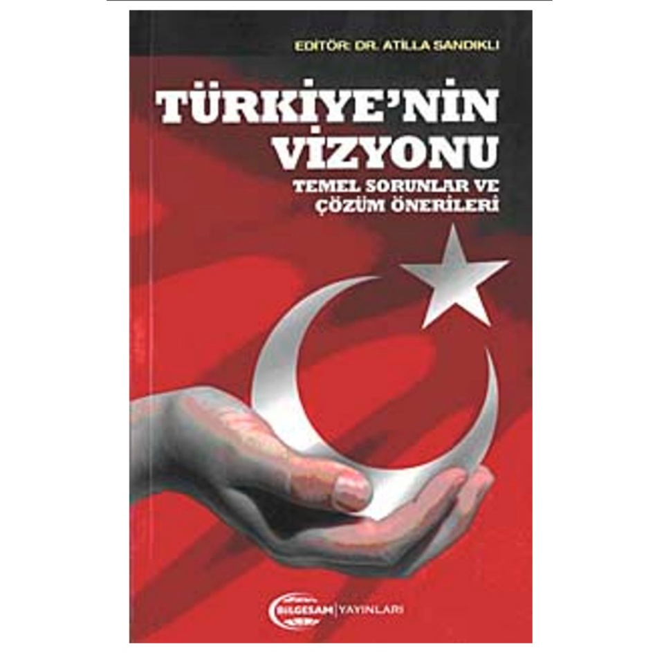 Türkiye`nin Vizyonu