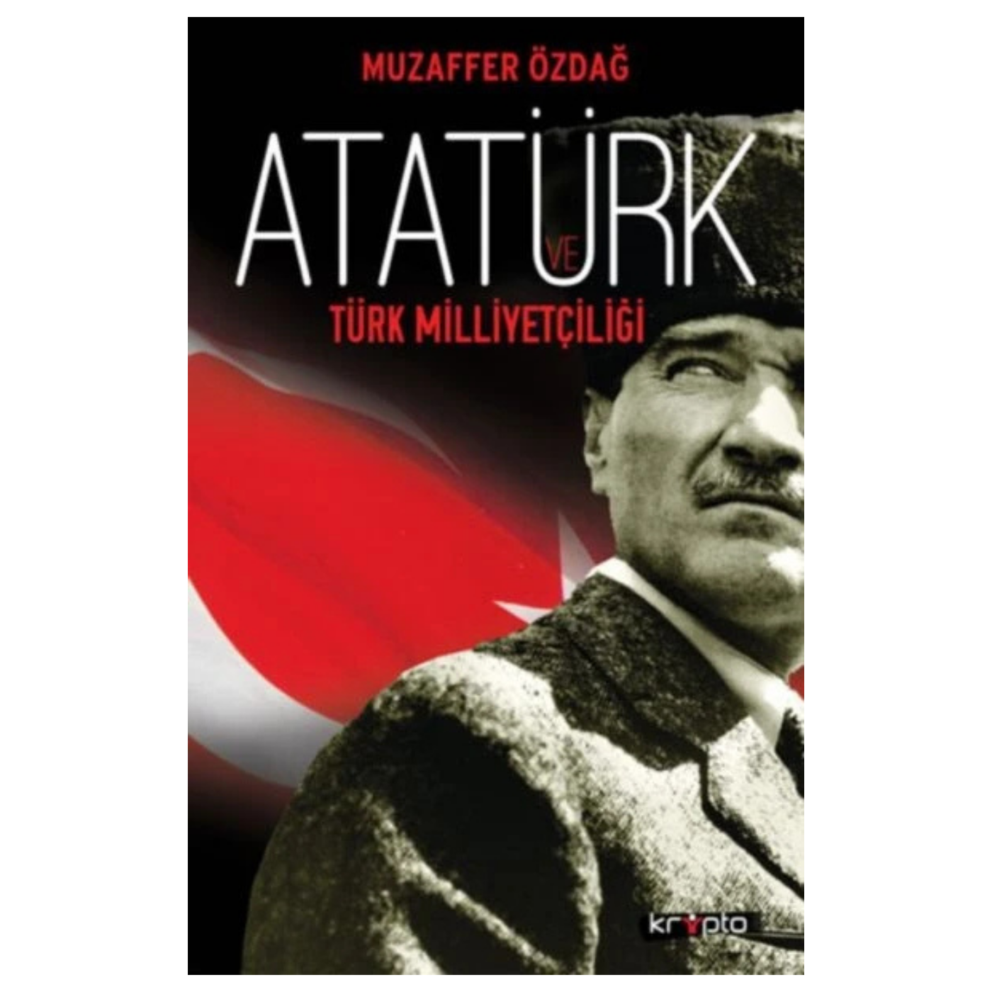 Atatürk Ve Türk Milliyetçiliği