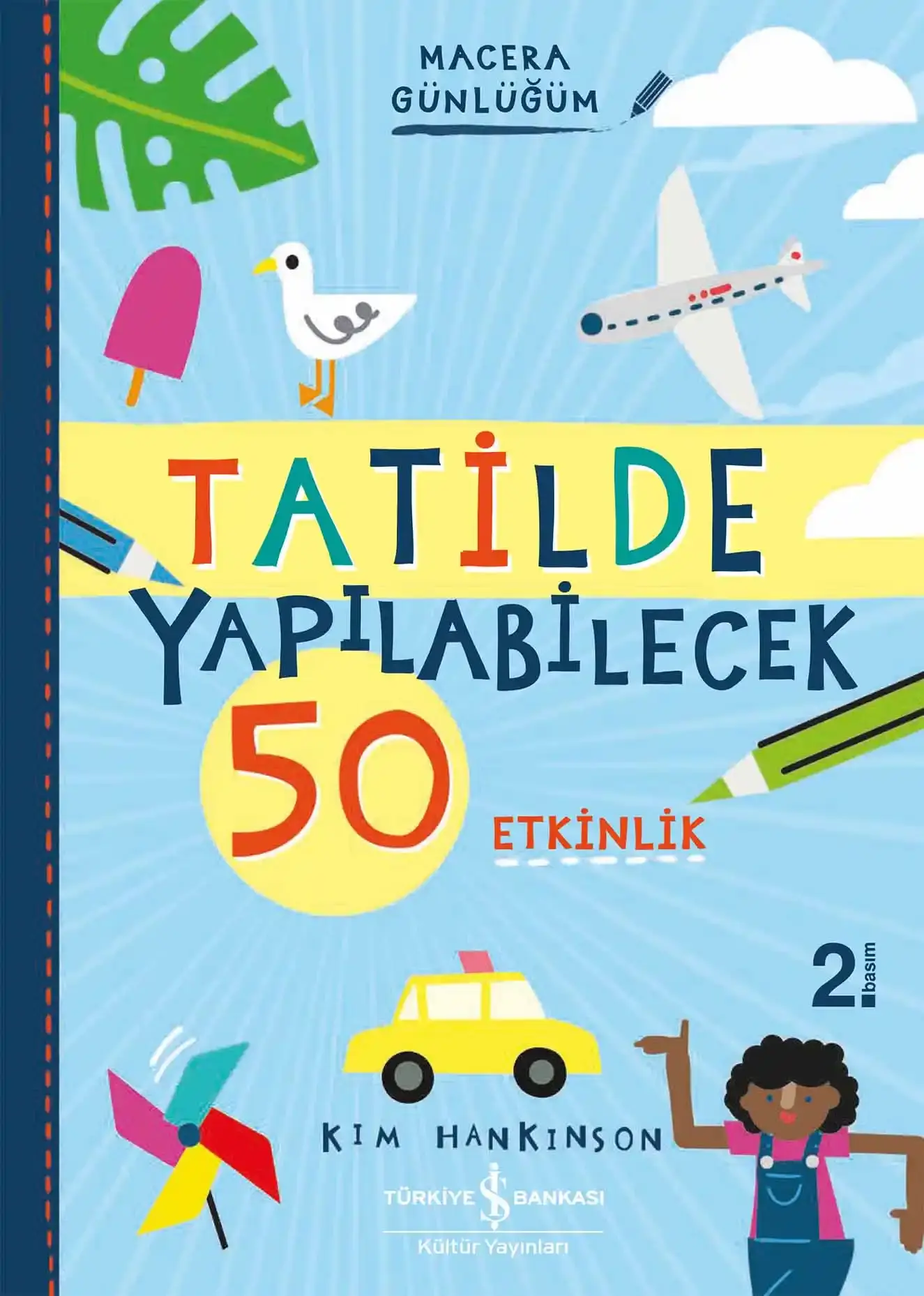 Tatilde Yapılabilecek 50 Etkinlik – Macera Günlüğüm