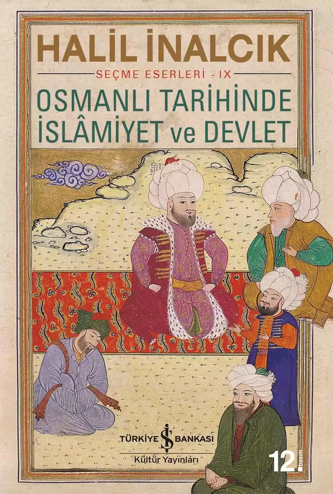 Osmanlı Tarihinde İslâmiyet ve Devlet