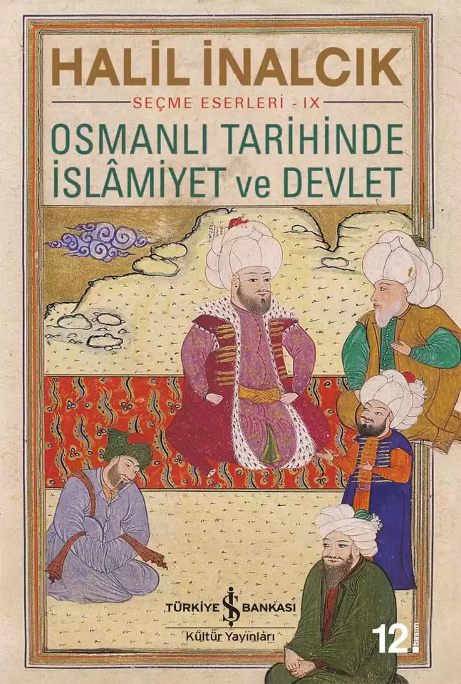 Osmanlı Tarihinde İslâmiyet ve Devlet