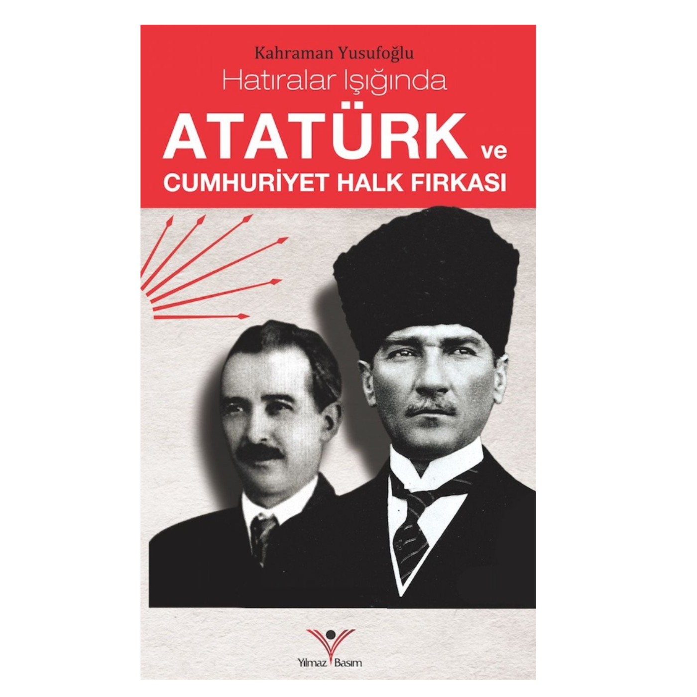 Atatürk Ve Cumhuriyet Halk Fırkası
