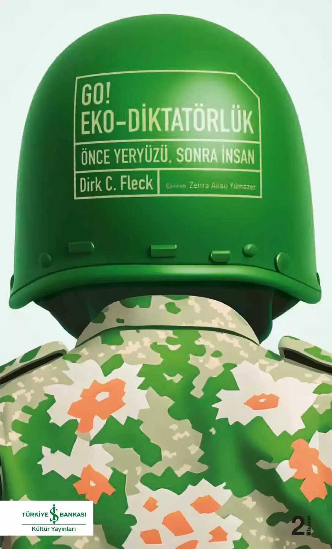 Go! Eko-Diktatörlük – Önce Yeryüzü, Sonra İnsan