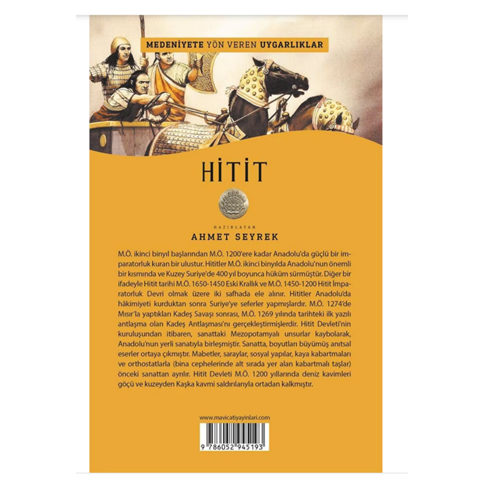 Medeniyete Yön Veren Uygarlıklar: Hitit