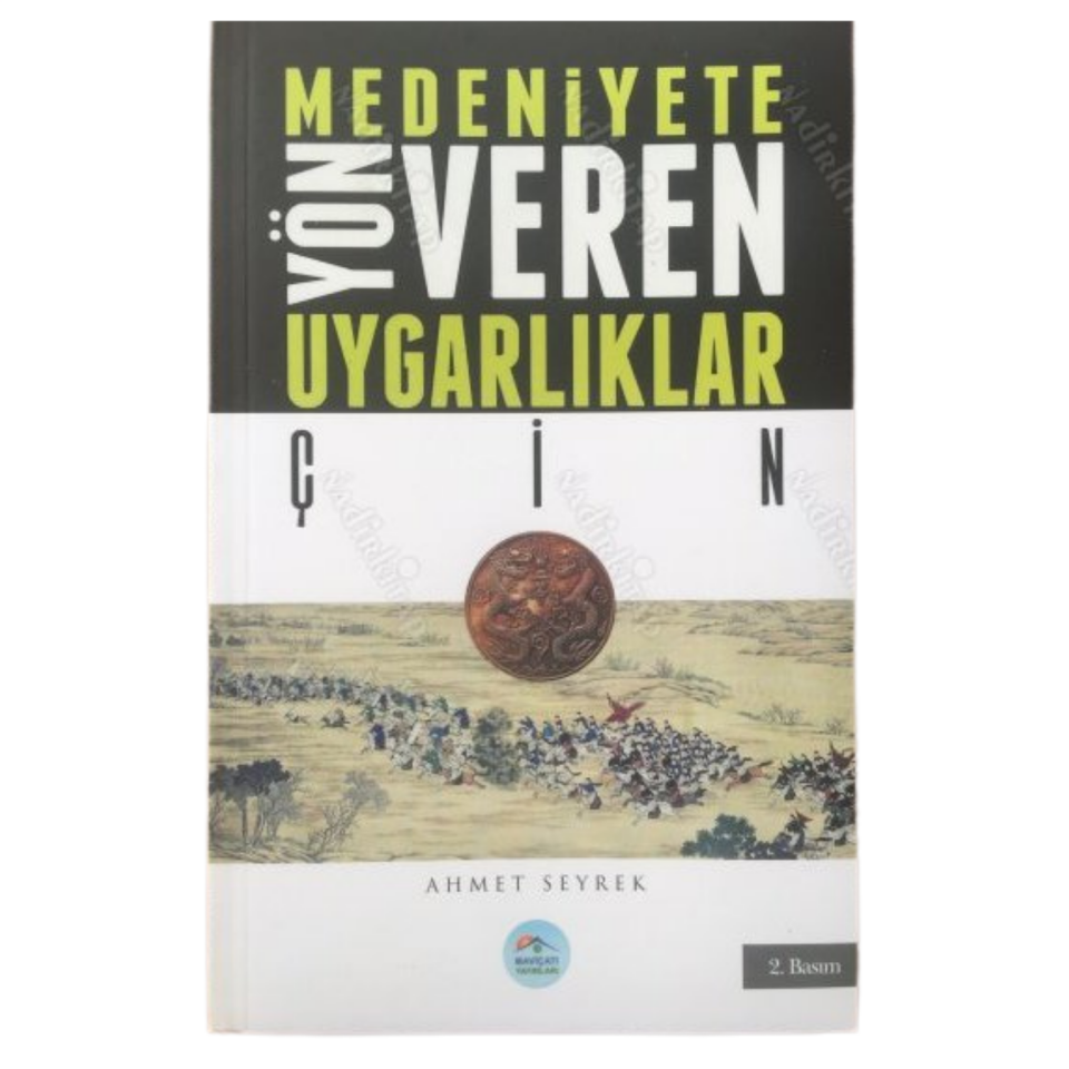 Medeniyetlere Yön Veren Uygarlıklar: Çin