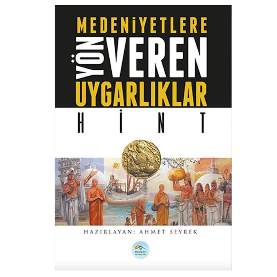 Medeniyetlere Yön Veren Uygarlıklar: Hint