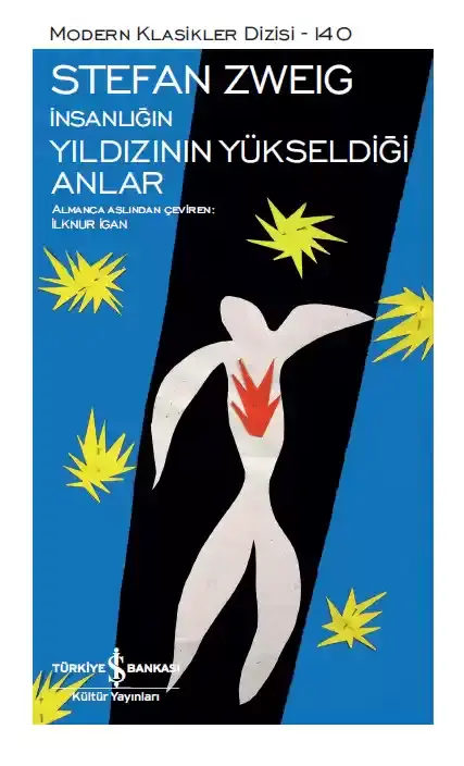 İnsanlığın Yıldızının Yükseldiği Anlar - Sert Kapak