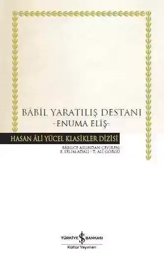 Bâbil Yaratılış Destanı –Enuma Eliş- Ciltli