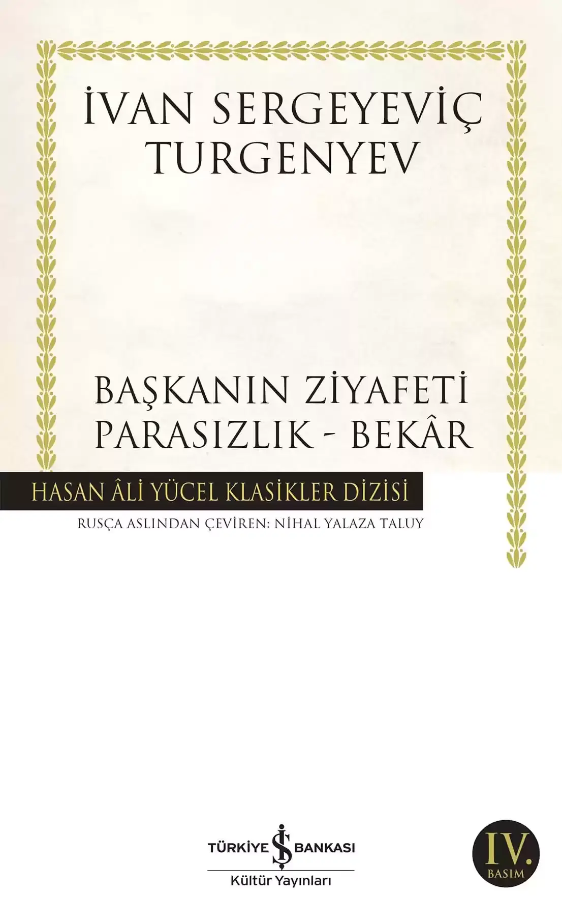 Başkanın Ziyafeti - Parasızlık - Bekâr
