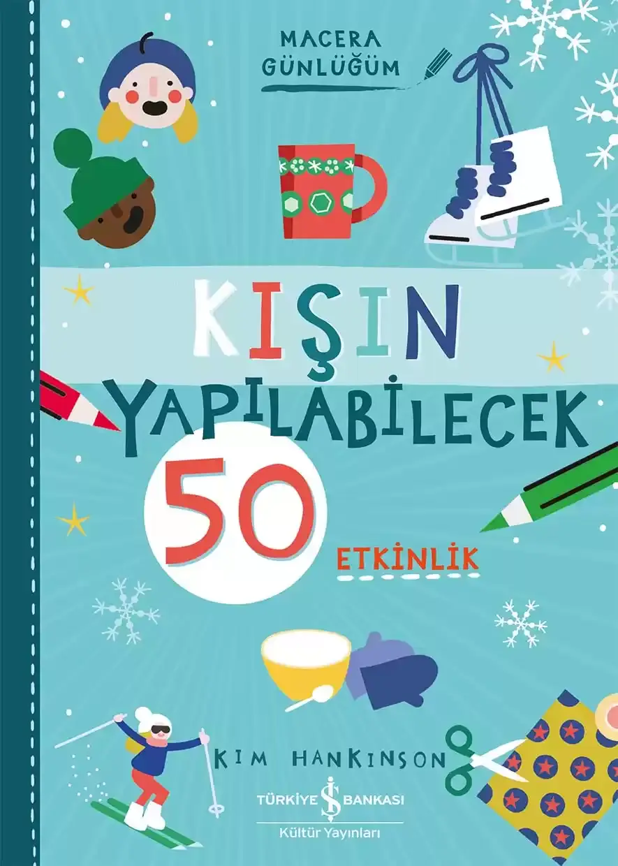Kışın Yapılabilecek 50 Etkinlik – Macera Günlüğüm