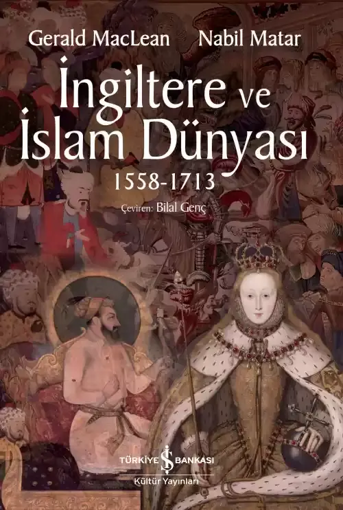 İngiltere ve İslam Dünyası 1558 - 1713