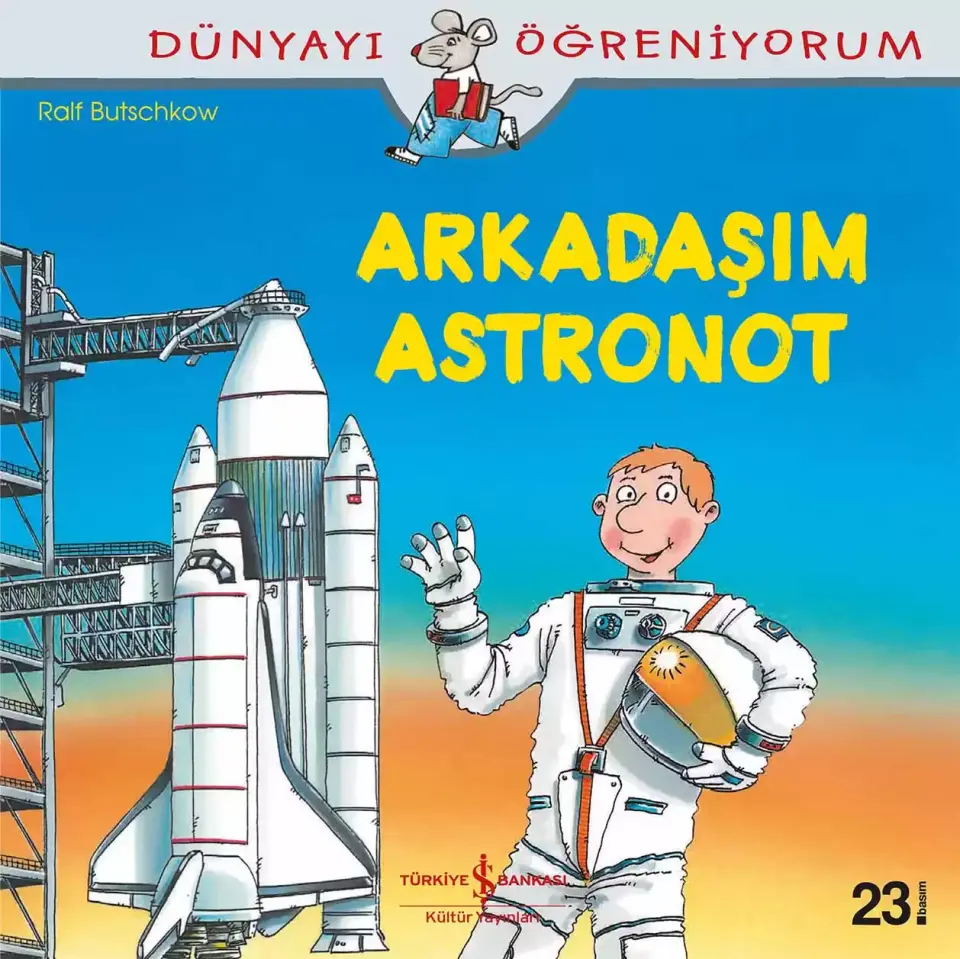 Dünyayı  Öğreniyorum - Arkadaşım Astronot