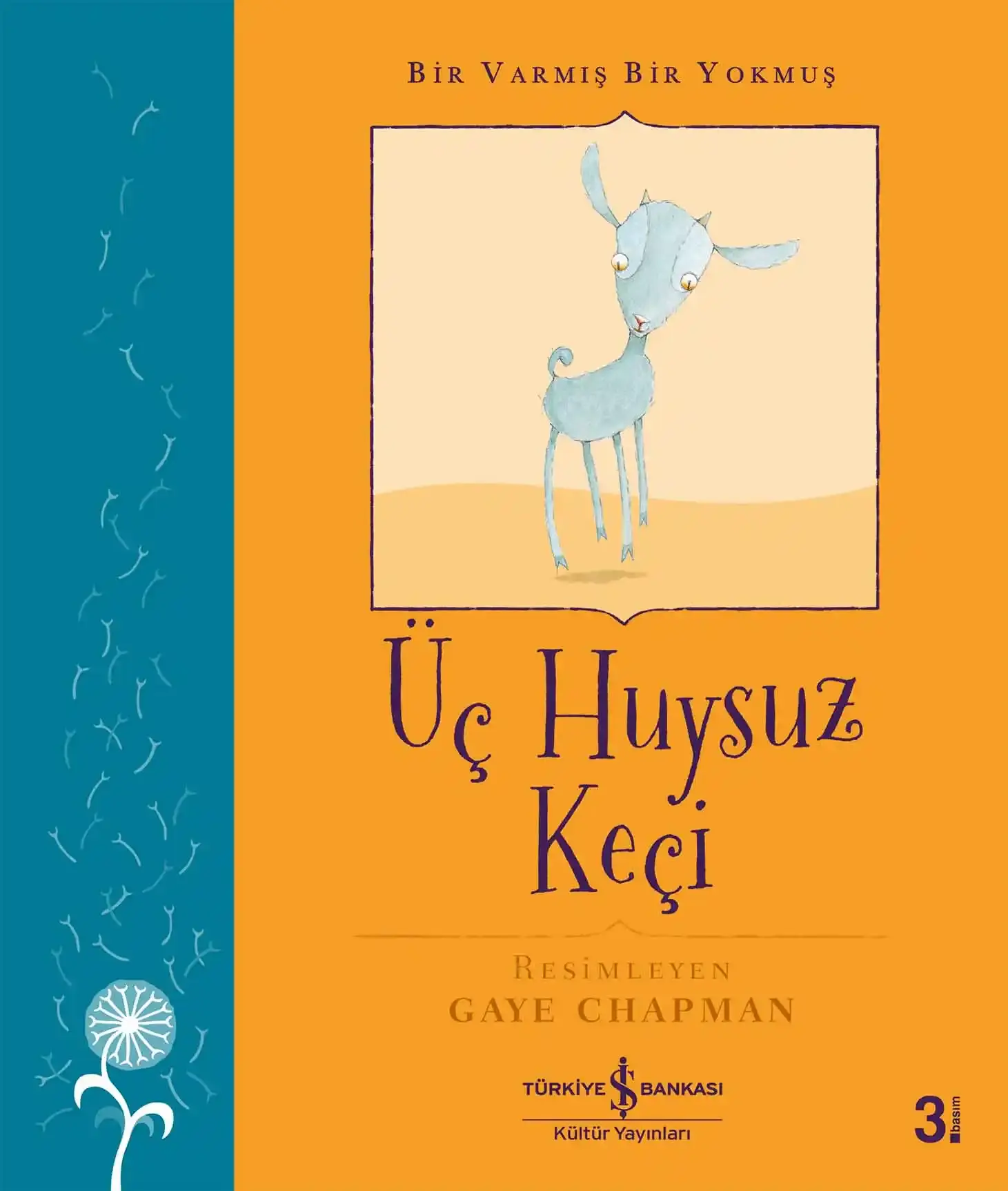 Üç Huysuz Keçi - Bir Varmış Bir Yokmuş