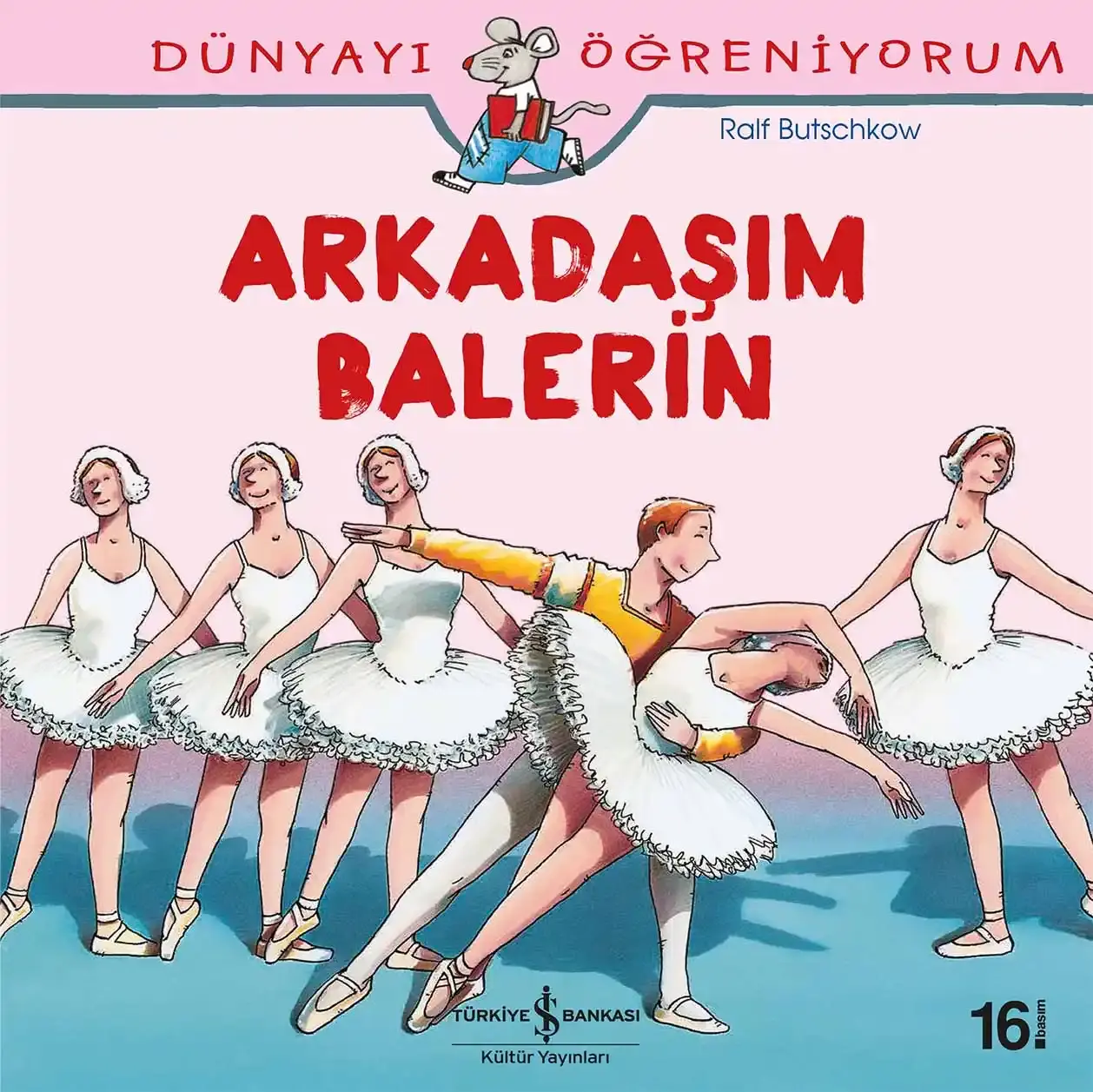 Dünyayı Öğreniyorum - Arkadaşım Balerin