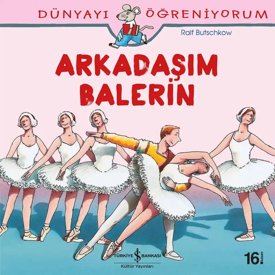 Dünyayı Öğreniyorum - Arkadaşım Balerin