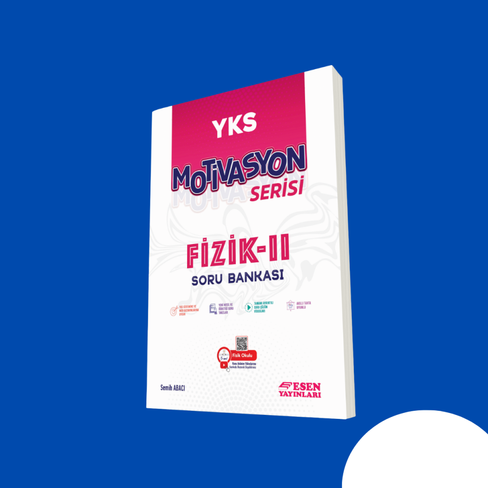 Esen Motivasyon Serisi Fizik­Iı Soru Bankası