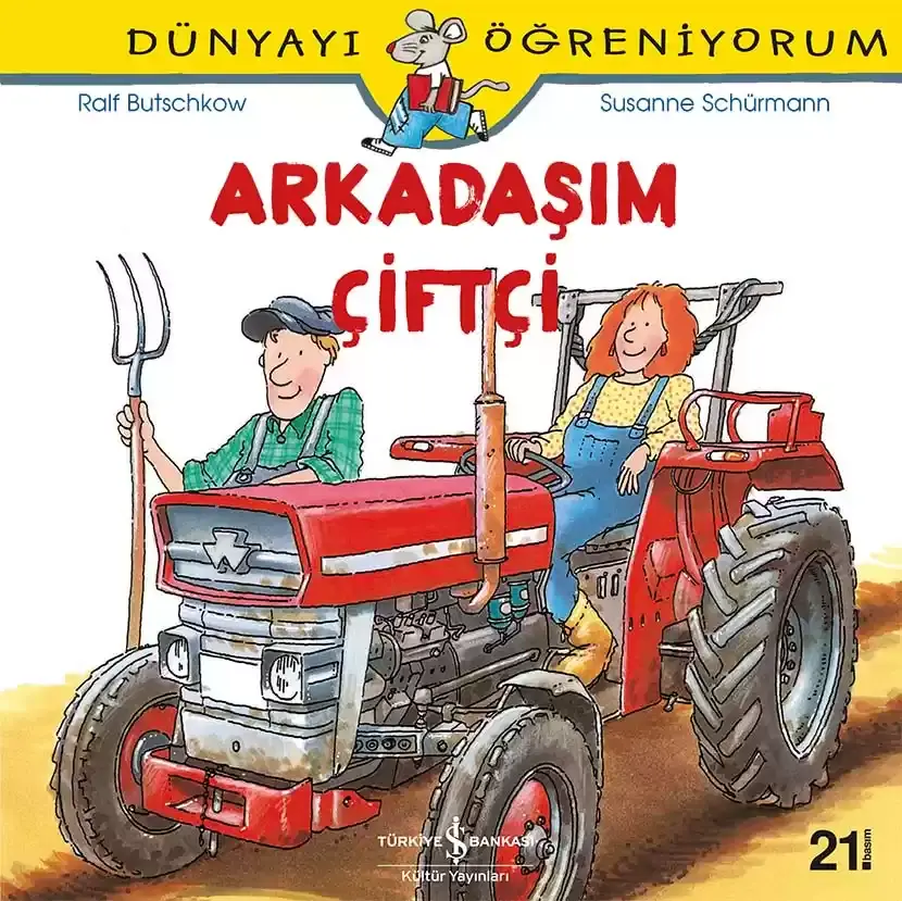 Dünyayı Öğreniyorum - Arkadaşım Çiftçi