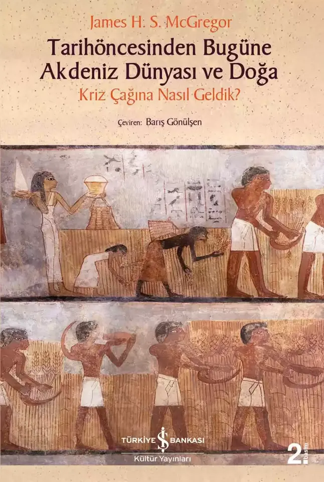 Tarihöncesinden Bugüne Akdeniz Dünyası ve Doğa
