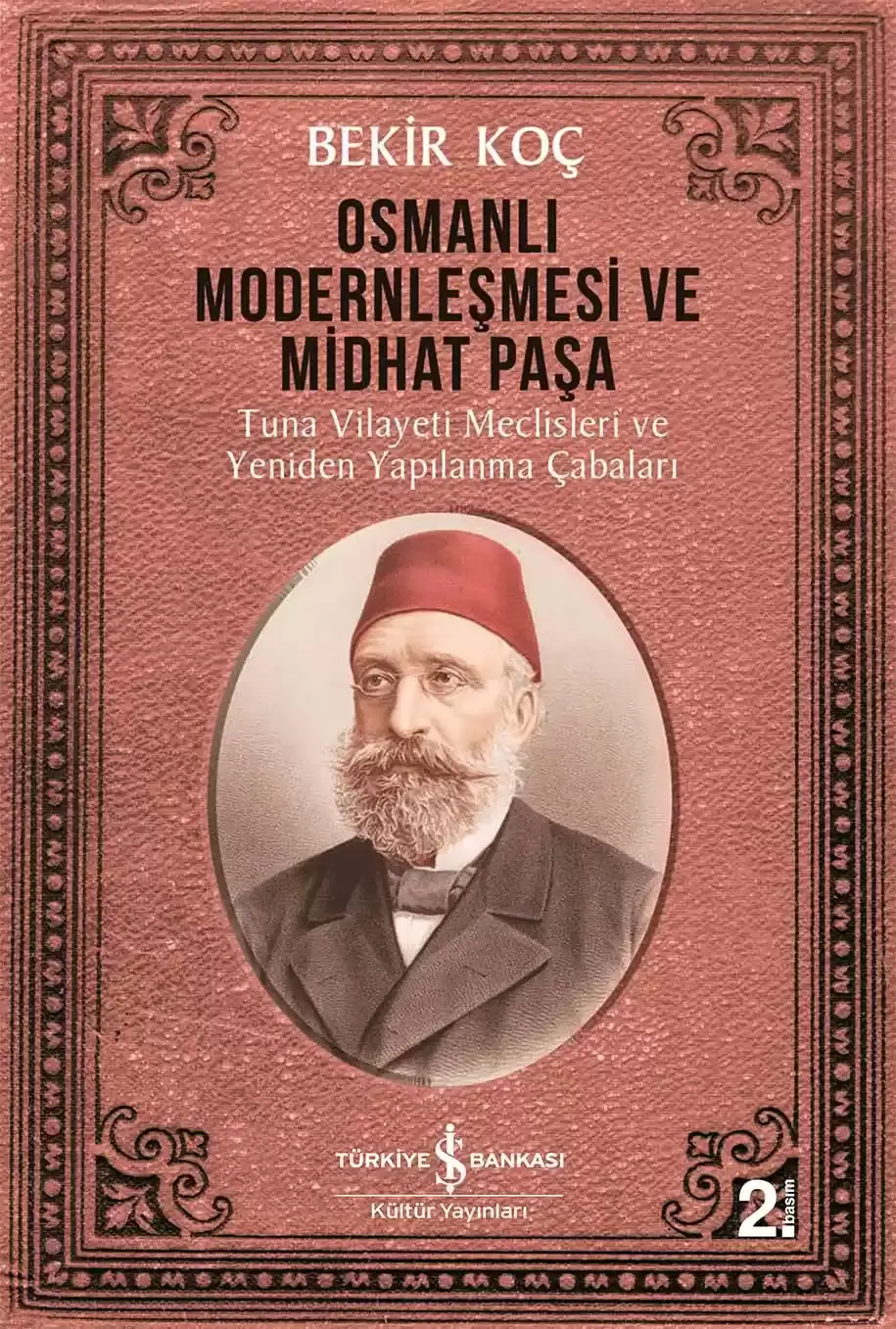 Osmanlı Modernleşmesi ve Midhat Paşa