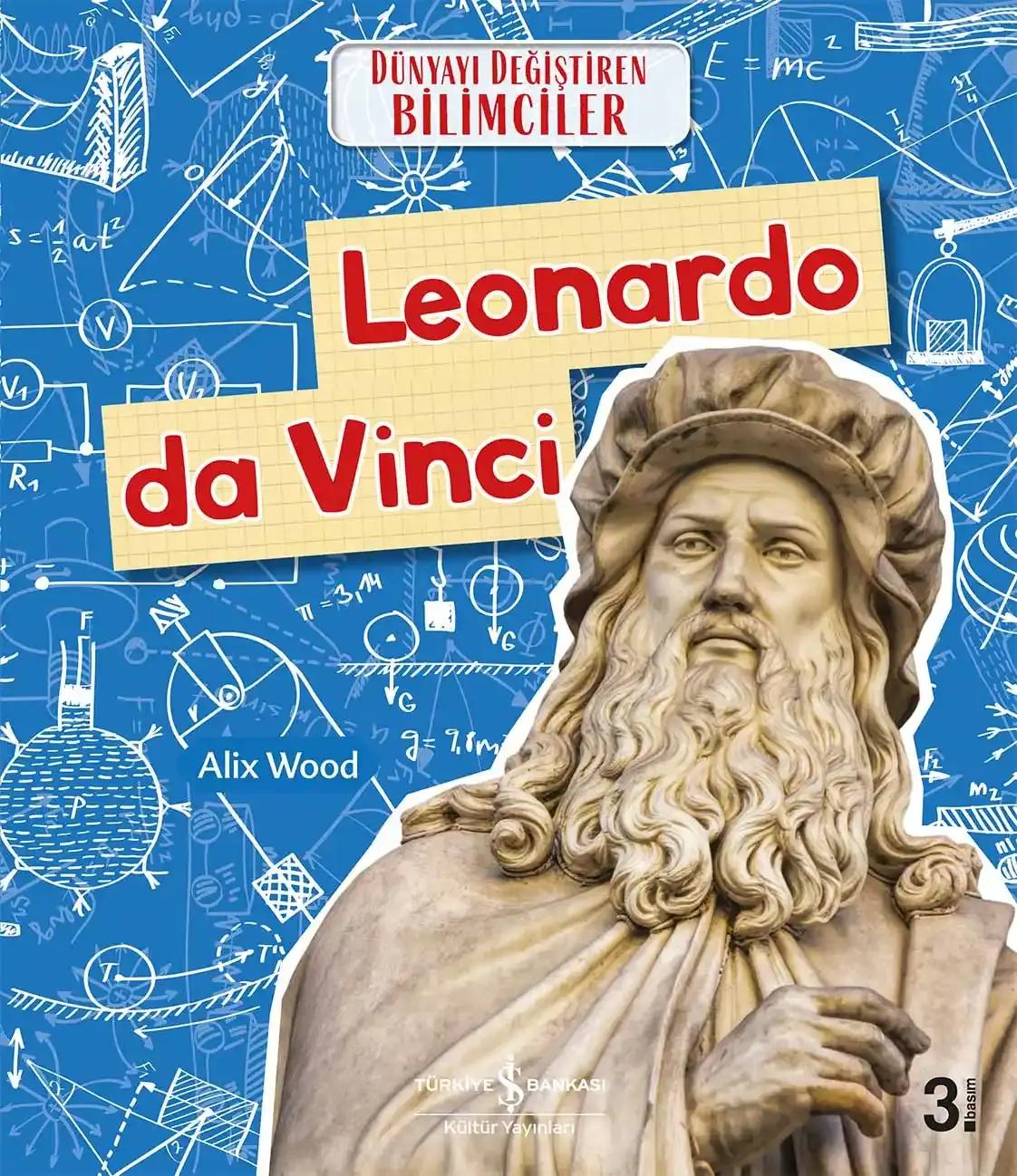 Leonardo Da Vinci Dünyayı Değiştiren Bilimciler